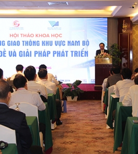 HỘI THẢO QUỐC GIA “HẠ TẦNG GIAO THÔNG KHU VỰC NAM BỘ 